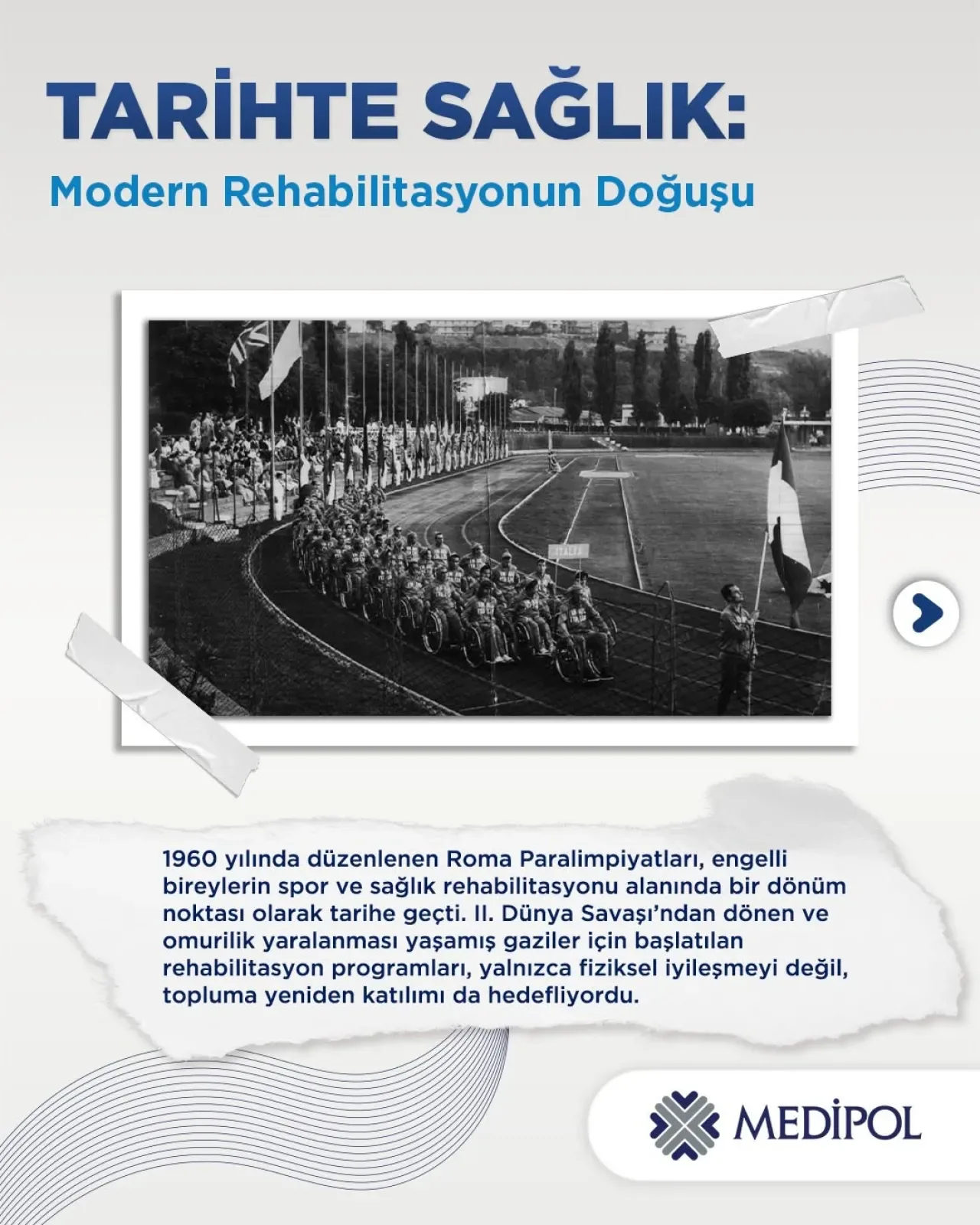 1960 Roma Paralimpik Oyunları'nın Modern Rehabilitasyona Etkisi 1960 Roma Paralimpik Oyunları'nın Modern Rehabilitasyona Etkisi