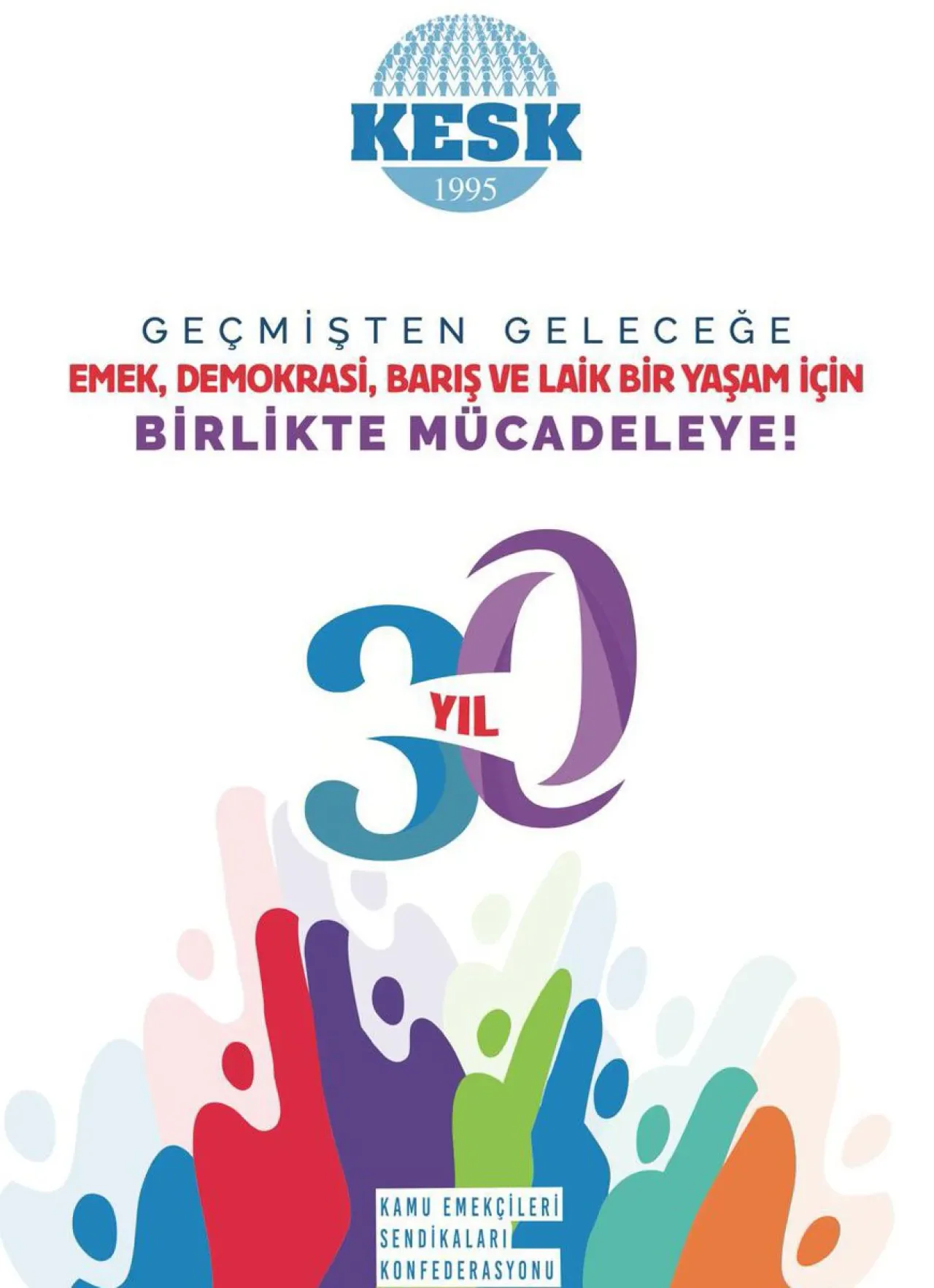 KESK 30. Yılını Kutluyor: Kamu Emekçilerinin Dayanışma Mücadelesi KESK 30. Yılını Kutluyor: Kamu Emekçilerinin Dayanışma Mücadelesi