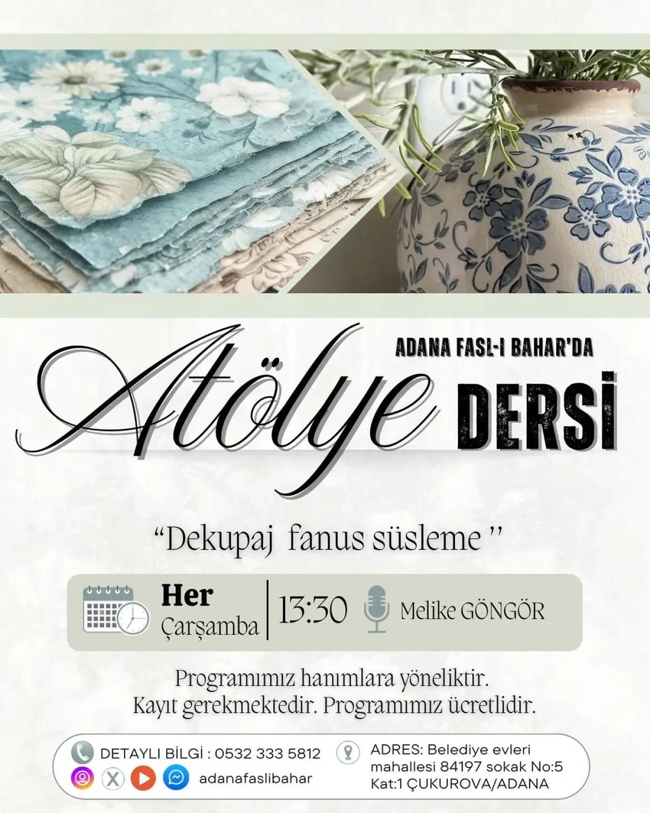 Adana'da Hanımefendilere Özel Dekupaj Atölyesi Adana'da Hanımefendilere Özel Dekupaj Atölyesi