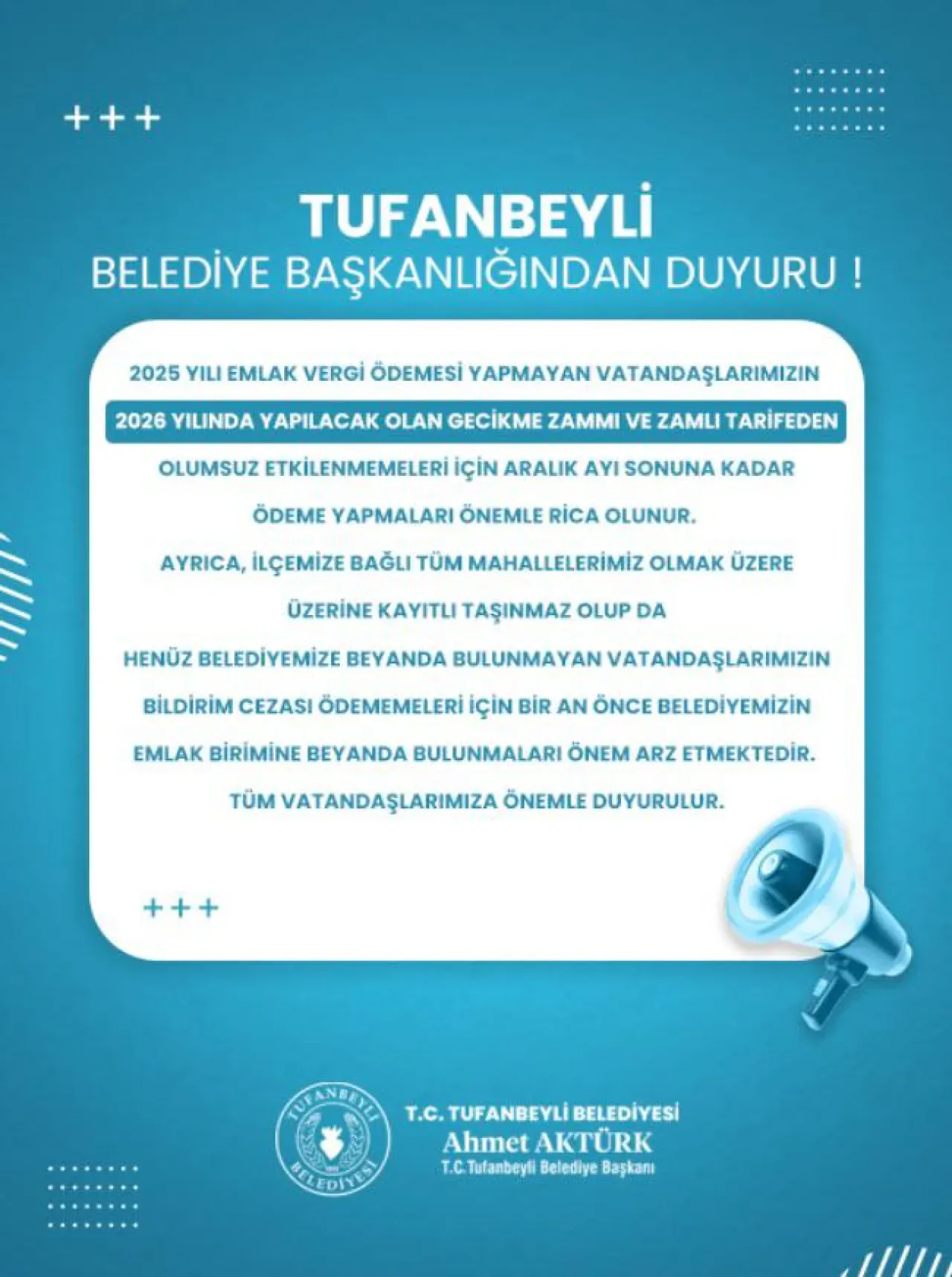 Tufanbeyli Belediyesi'nden Vatandaşlara Emlak Vergisi Uyarısı Tufanbeyli Belediyesi'nden Vatandaşlara Emlak Vergisi Uyarısı