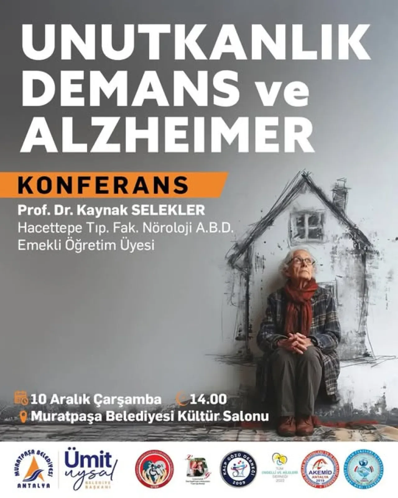 Antalya Muratpaşa'da Unutkanlık, Demans ve Alzheimer Konferansı Düzenleniyor Antalya Muratpaşa'da Unutkanlık, Demans ve Alzheimer Konferansı Düzenleniyor