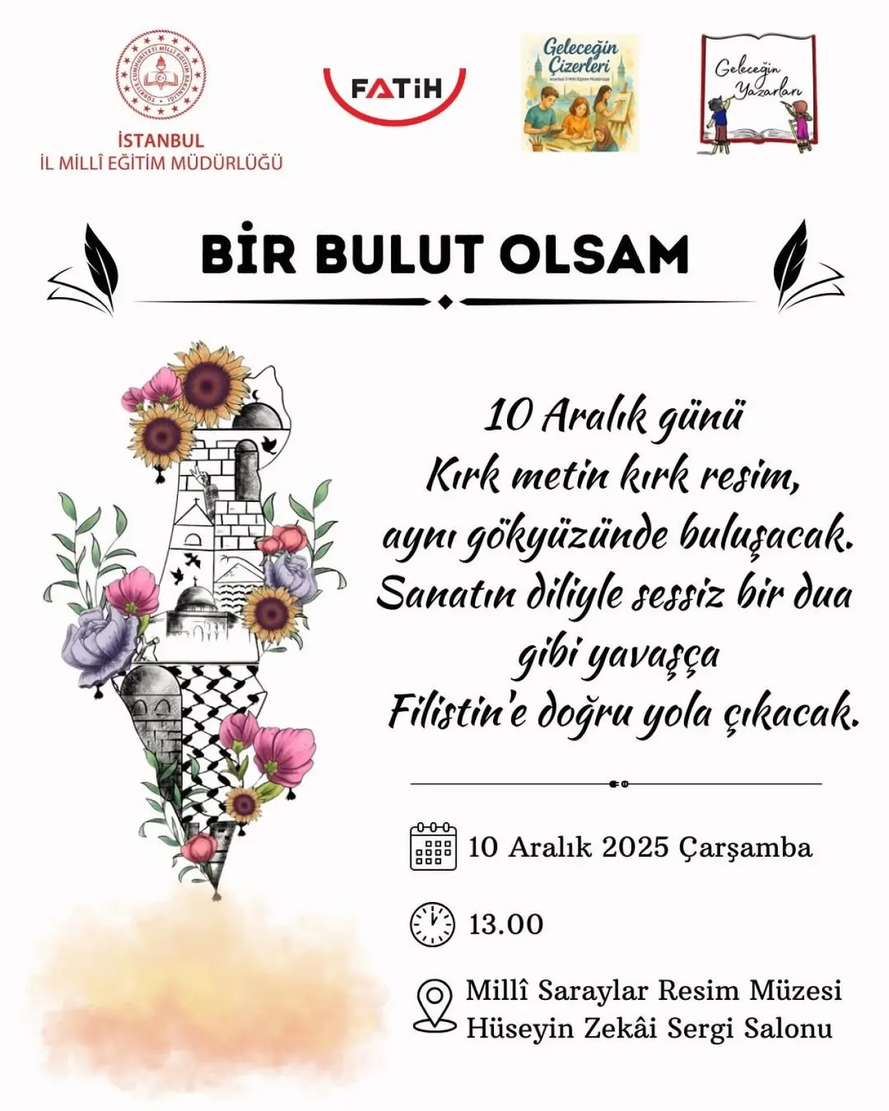 Kâğıthane'de Öğrencilerden Filistin İçin Sanat Projesi: "Bir Bulut Olsam" Kâğıthane'de Öğrencilerden Filistin İçin Sanat Projesi: "Bir Bulut Olsam"
