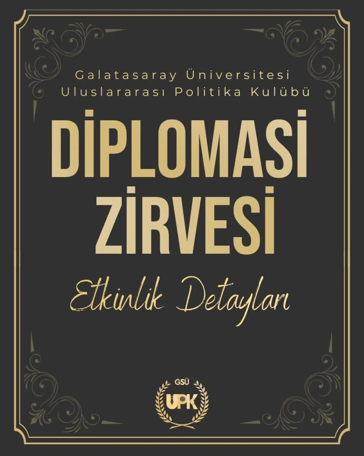 Galatasaray Üniversitesi'nde Diplomasi Zirvesi Düzenlenecek Galatasaray Üniversitesi'nde Diplomasi Zirvesi Düzenlenecek