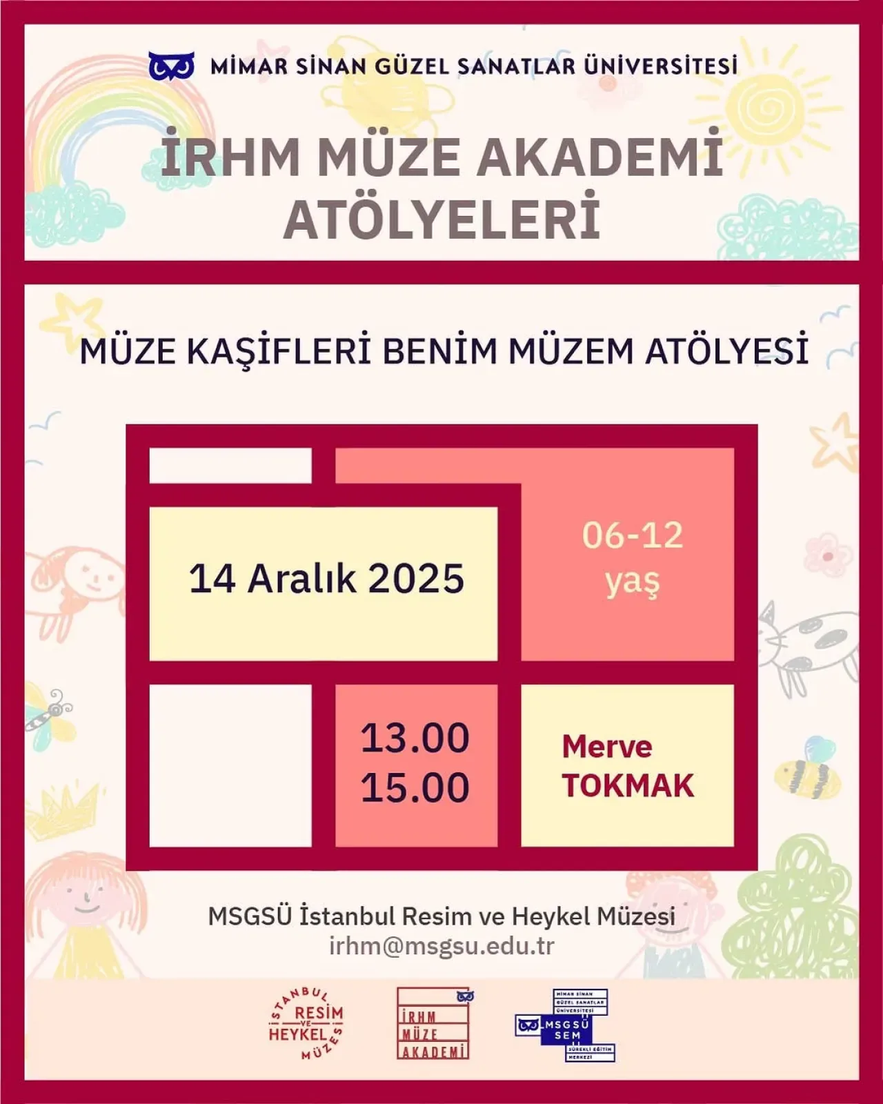 MSGSÜ'de Müze Kaşifleri Atölyesi ile Çocuklar Sanatla Buluşuyor MSGSÜ'de Müze Kaşifleri Atölyesi ile Çocuklar Sanatla Buluşuyor