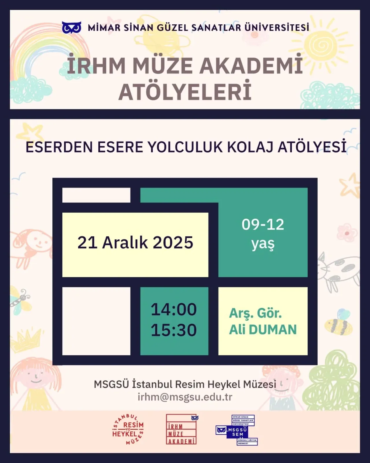MSGSÜ İRHM Müze Akademi'de Çocuklar İçin Kolaj Atölyesi MSGSÜ İRHM Müze Akademi'de Çocuklar İçin Kolaj Atölyesi