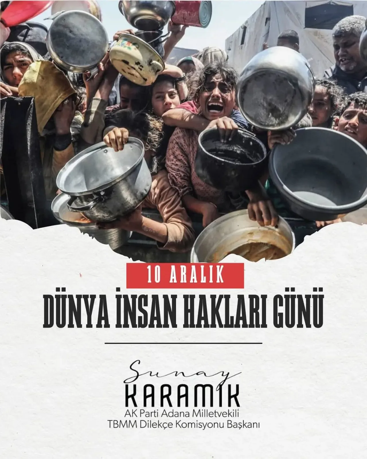 İnsan Hakları Günü'nde Adana Milletvekilinden Gazze ve Dünya Çağrısı İnsan Hakları Günü'nde Adana Milletvekilinden Gazze ve Dünya Çağrısı