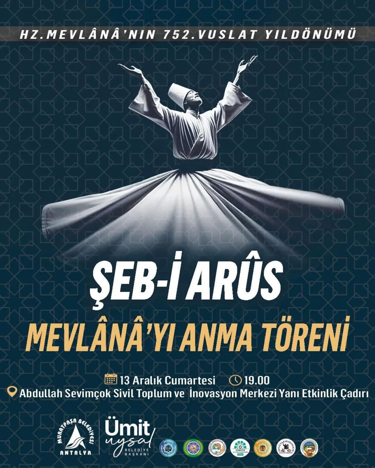 Muratpaşa'da Mevlana'nın Vuslat Yıldönümü Şeb-i Arus Töreni ile Anılacak Muratpaşa'da Mevlana'nın Vuslat Yıldönümü Şeb-i Arus Töreni ile Anılacak