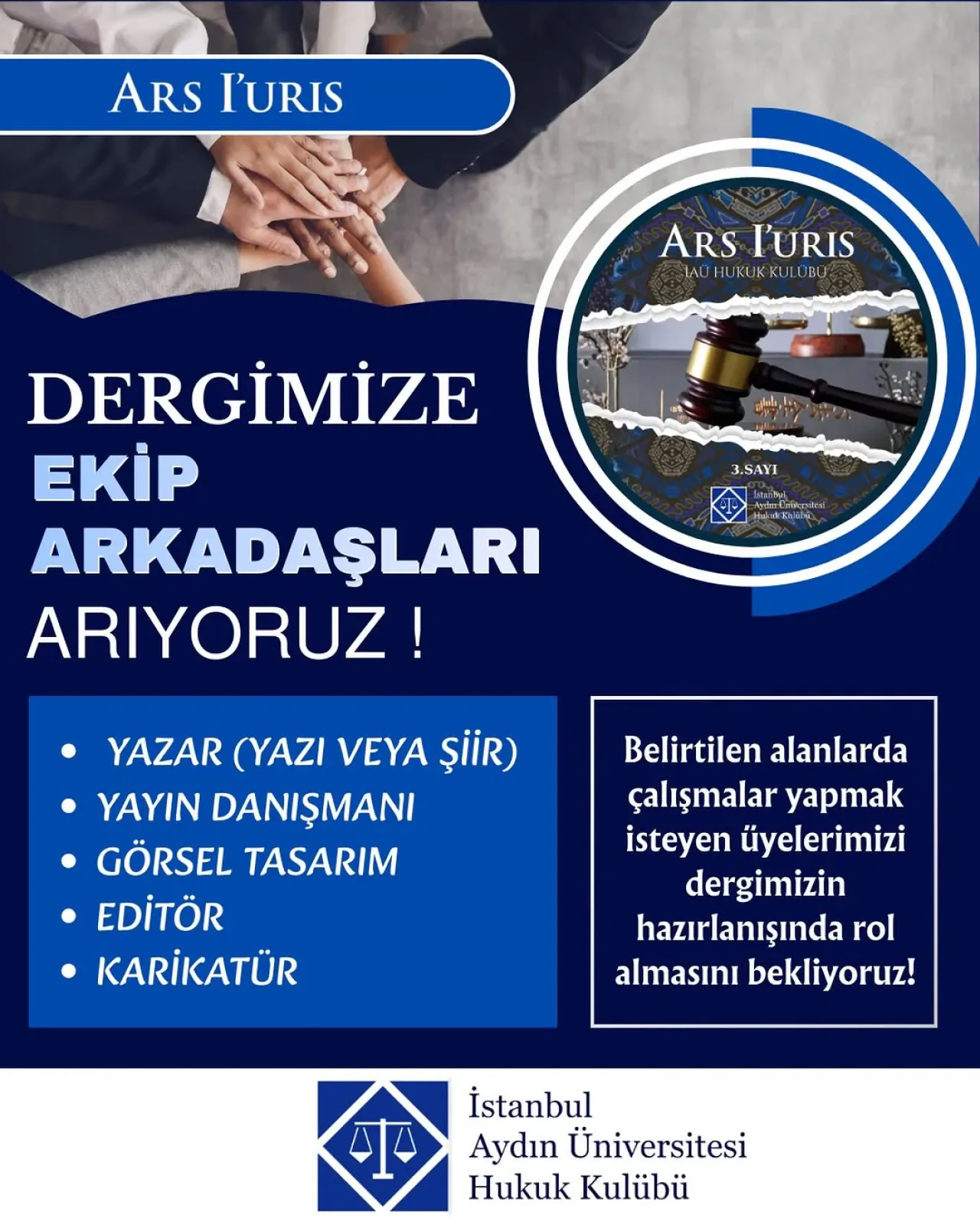 İstanbul Aydın Üniversitesi Hukuk Fakültesi Öğrencileri İçin Dergi Ekibi Aranıyor İstanbul Aydın Üniversitesi Hukuk Fakültesi Öğrencileri İçin Dergi Ekibi Aranıyor