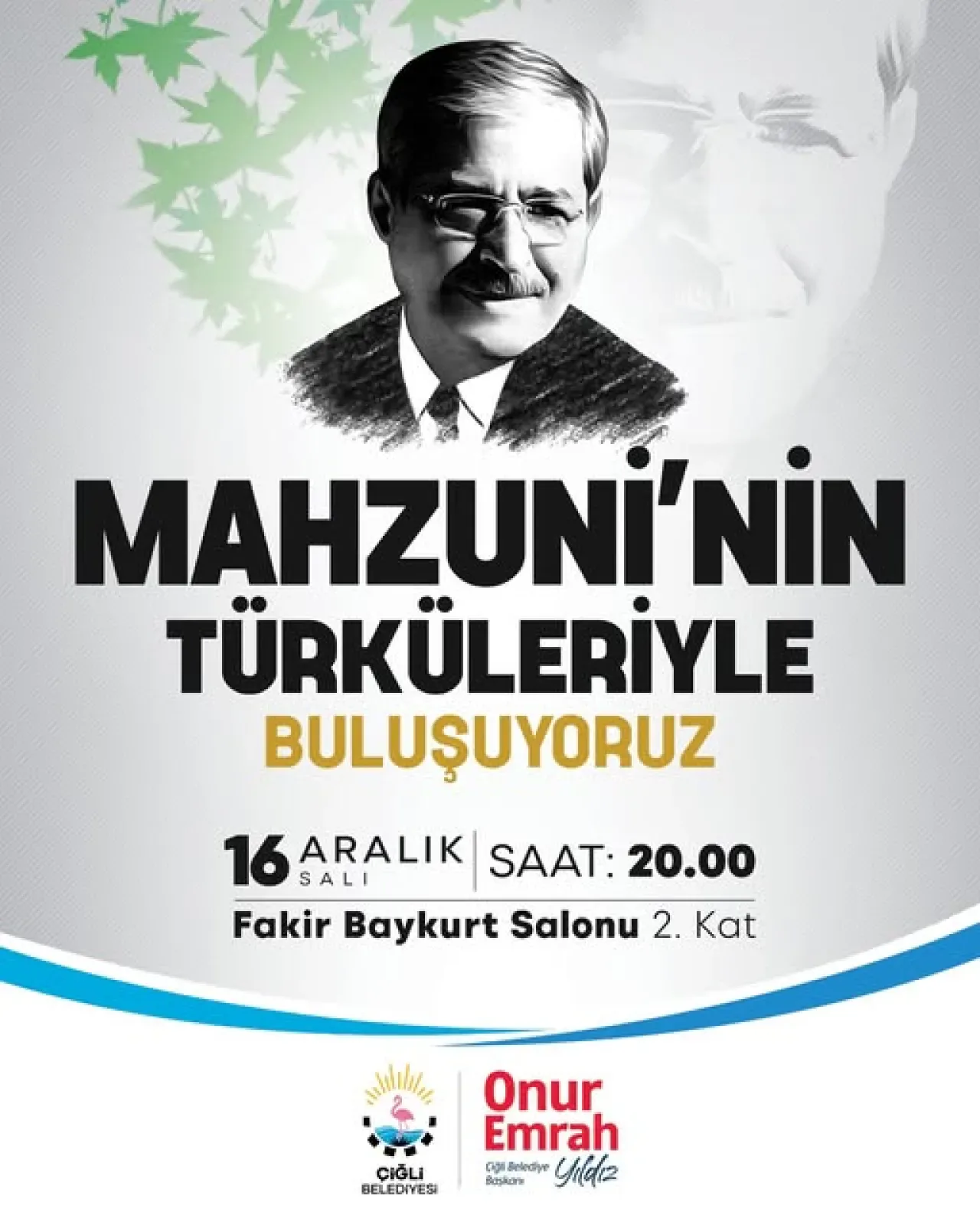 Aşık Mahzuni Şerif'in Türküleri Çiğli'de Ses Bulacak Aşık Mahzuni Şerif'in Türküleri Çiğli'de Ses Bulacak