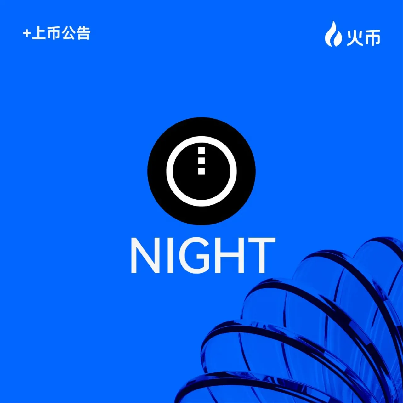 Huobi Global'da NIGHT Sözleşmesi ile Yeni Token Yarışması Başlıyor Huobi Global'da NIGHT Sözleşmesi ile Yeni Token Yarışması Başlıyor