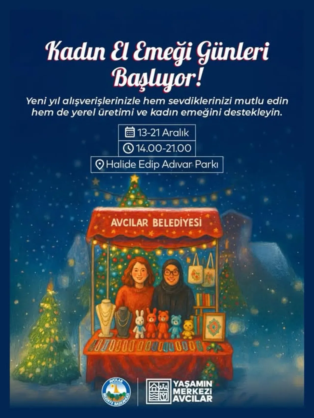 Avcılar'da Kadın El Emeği Günleri Başlıyor: Yeni Yıl Alışverişinde Yerel Üretim Desteklenecek Avcılar'da Kadın El Emeği Günleri Başlıyor: Yeni Yıl Alışverişinde Yerel Üretim Desteklenecek