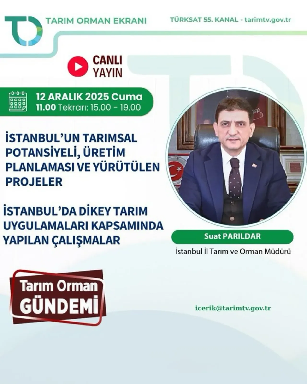 İstanbul İl Tarım Müdürü Suat Parıldar, Tarım Orman Ekranı'na Konuk Oluyor İstanbul İl Tarım Müdürü Suat Parıldar, Tarım Orman Ekranı'na Konuk Oluyor