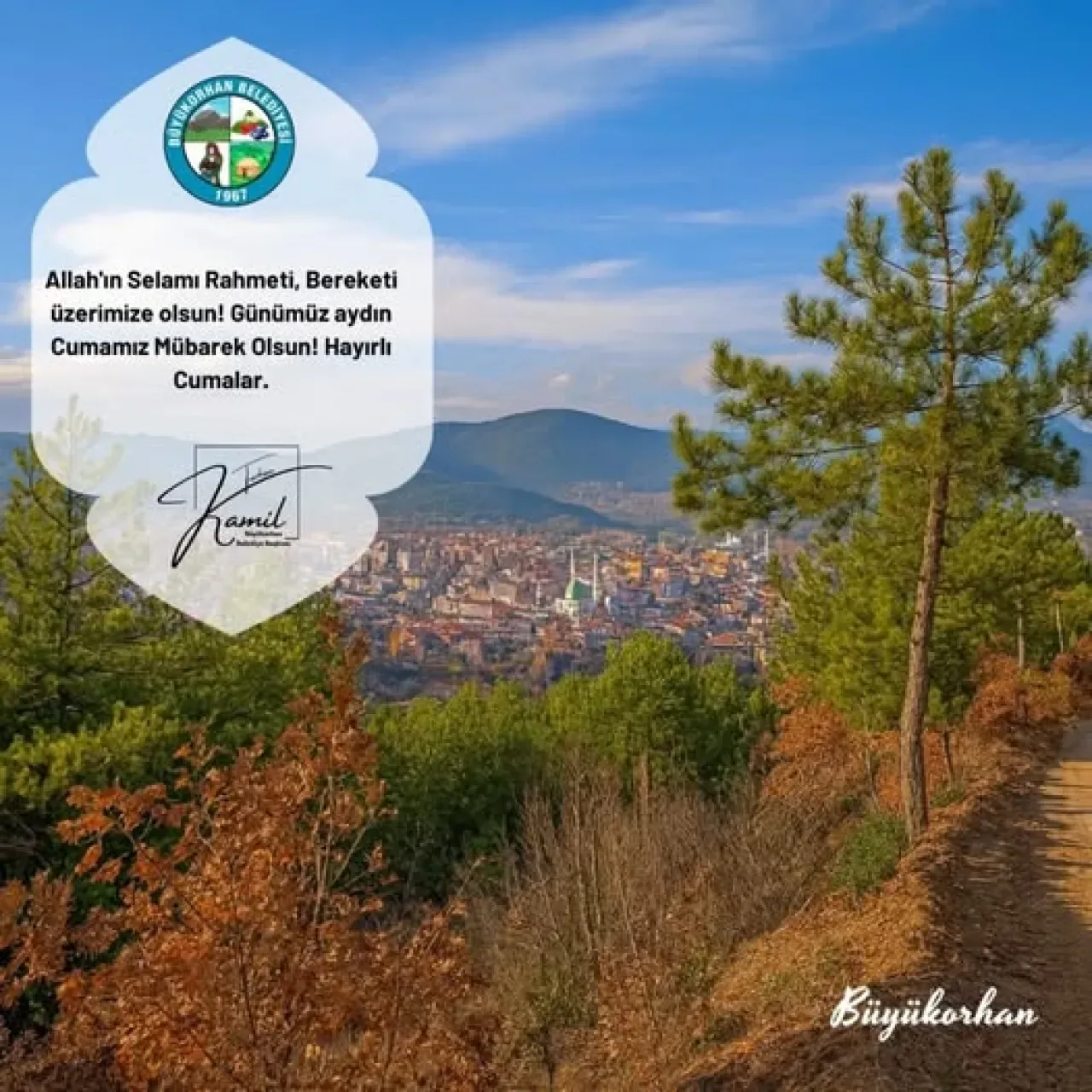 Büyükorhan Belediyesi'nden Cuma Mesajı ve Temennileri Büyükorhan Belediyesi'nden Cuma Mesajı ve Temennileri