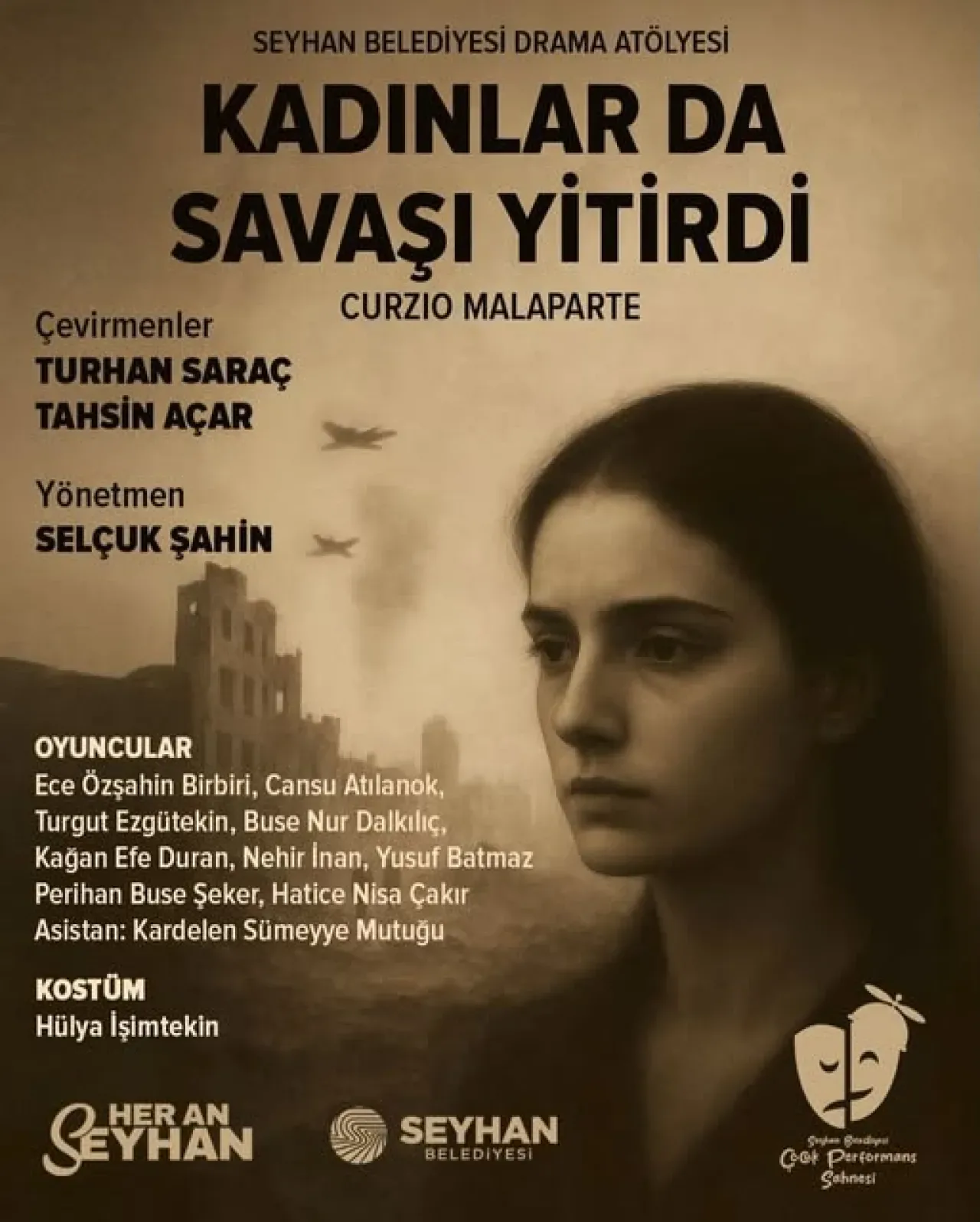 Kadınlar da Savaşı Yitirdi Oyunu Seyhan'da Sahnelenecek Kadınlar da Savaşı Yitirdi Oyunu Seyhan'da Sahnelenecek