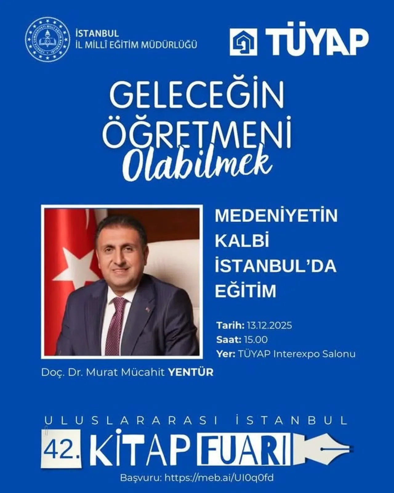 İstanbul İl Millî Eğitim Müdürlüğü 42. Kitap Fuarı'nda "Medeniyetin Kalbi İstanbul'da Eğitim"i Konuşacak İstanbul İl Millî Eğitim Müdürlüğü 42. Kitap Fuarı'nda "Medeniyetin Kalbi İstanbul'da Eğitim"i Konuşacak