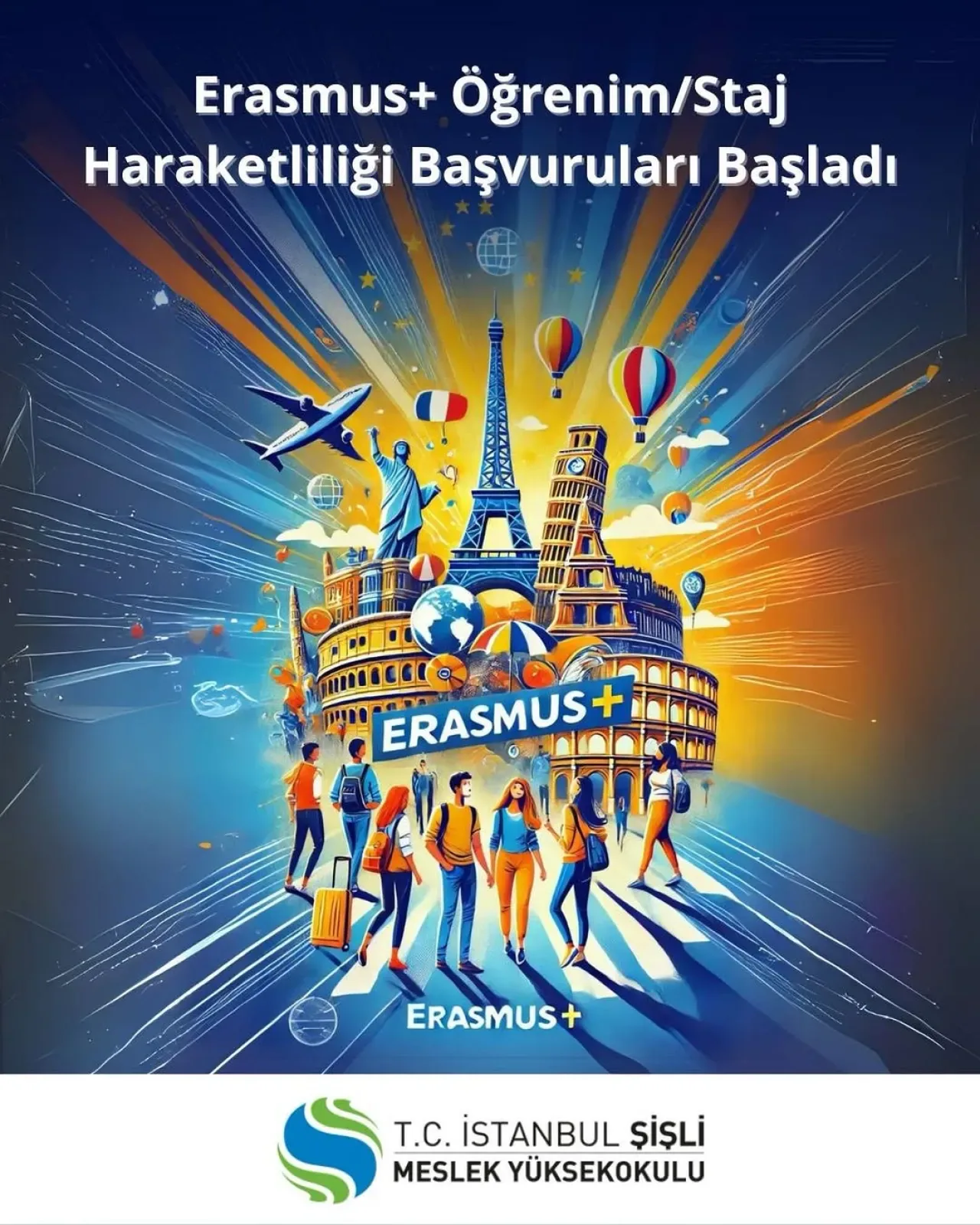 İstanbul Şişli MYO'da Erasmus Öğrenim ve Staj Hareketliliği Başvuruları Başladı İstanbul Şişli MYO'da Erasmus Öğrenim ve Staj Hareketliliği Başvuruları Başladı
