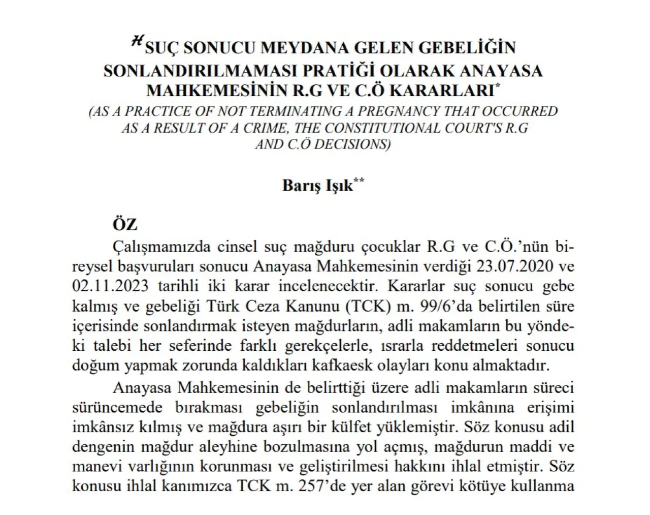 Anayasa Mahkemesi Kararları Işığında Suç Sonucu Gebelik ve Hukuki Boyut Anayasa Mahkemesi Kararları Işığında Suç Sonucu Gebelik ve Hukuki Boyut