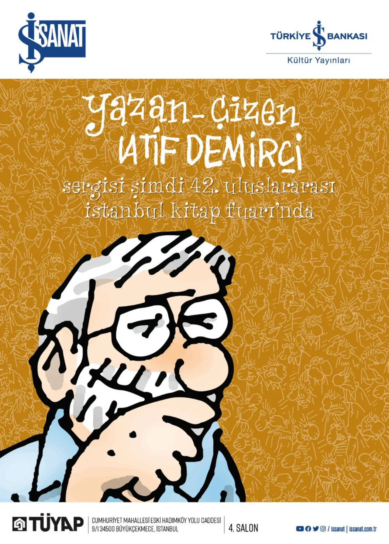 Latif Demirci'nin "Yazan & Çizen" Sergisi TÜYAP'ta Sanatseverlerle Buluşuyor Latif Demirci'nin "Yazan & Çizen" Sergisi TÜYAP'ta Sanatseverlerle Buluşuyor