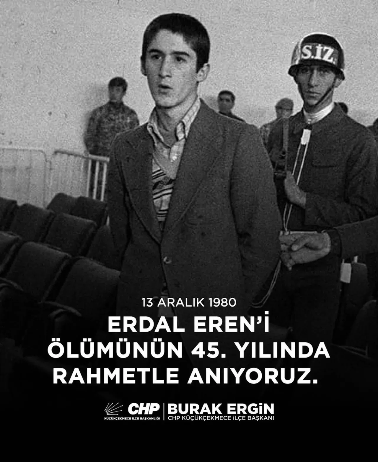 CHP'den Erdal Eren Açıklaması: 12 Eylül Kurbanı Genç Unutulmadı CHP'den Erdal Eren Açıklaması: 12 Eylül Kurbanı Genç Unutulmadı