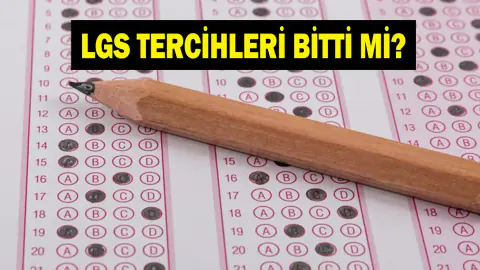 LGS Tercih Sonuçları Ne Zaman Açıklanacak? MEB Takvimi Netleşti