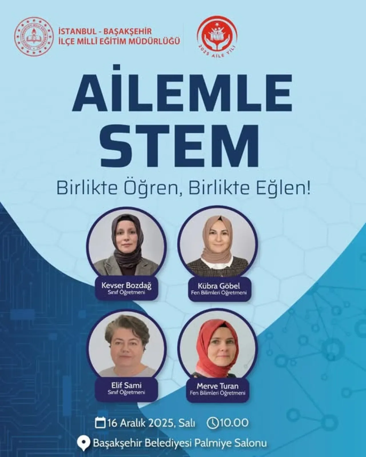 Başakşehir'de "Ailemle STEM" Etkinliği Düzenlenecek Başakşehir'de "Ailemle STEM" Etkinliği Düzenlenecek