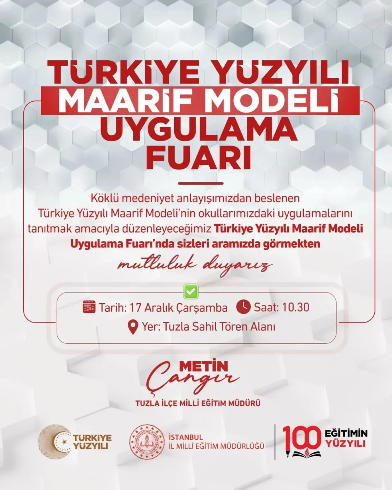 Tuzla'da Türkiye Yüzyılı Maarif Modeli Uygulama Fuarı Düzenlenecek Tuzla'da Türkiye Yüzyılı Maarif Modeli Uygulama Fuarı Düzenlenecek
