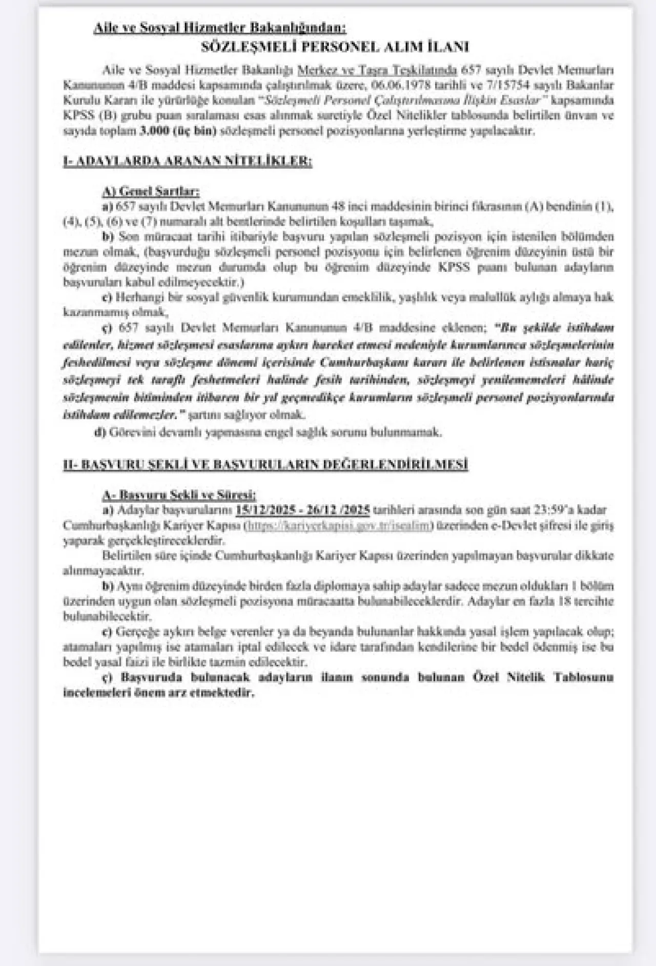Aile ve Sosyal Hizmetler Bakanlığı 3 Bin Sözleşmeli Personel Alacak Aile ve Sosyal Hizmetler Bakanlığı 3 Bin Sözleşmeli Personel Alacak