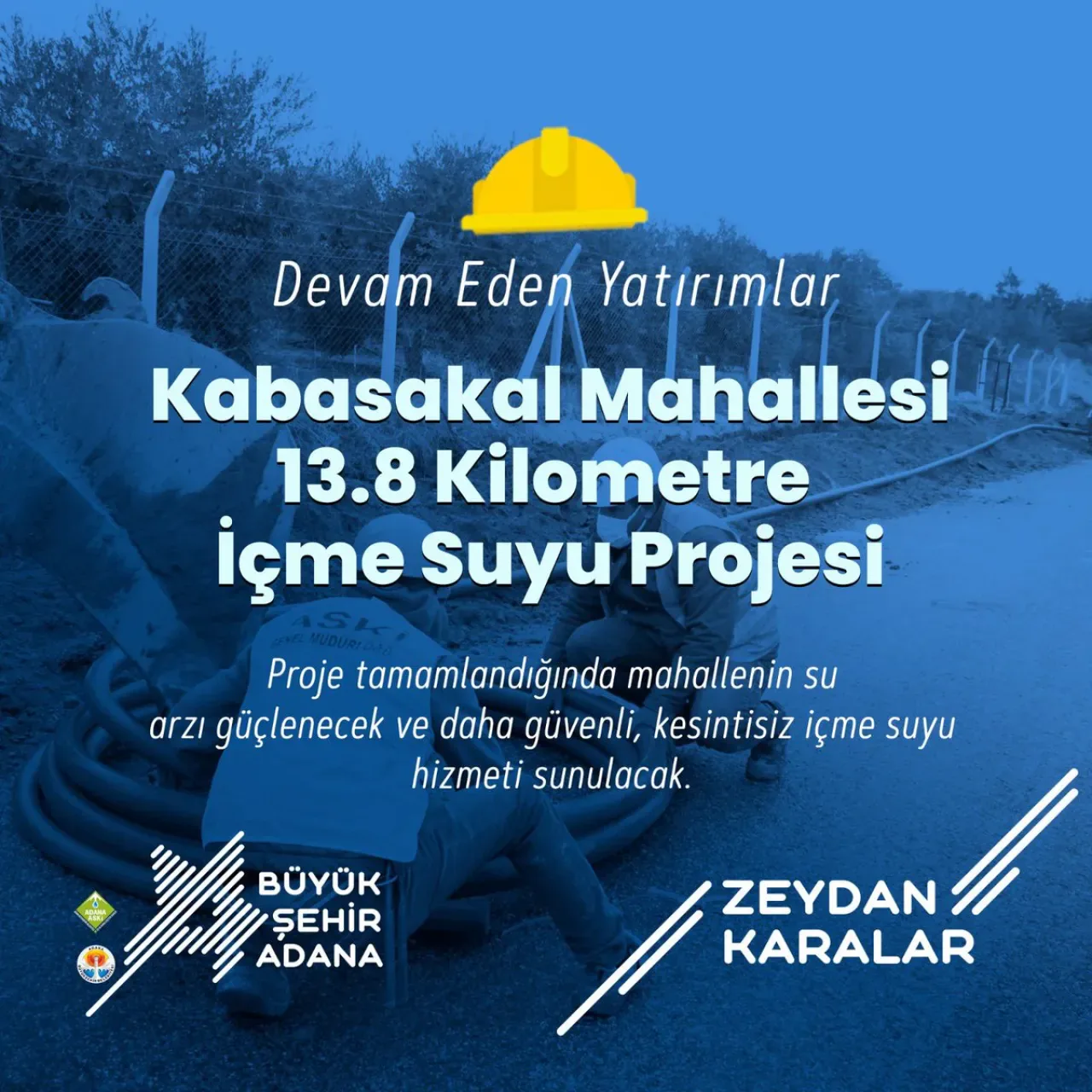Adana ASKİ, Kabasakal Mahallesi'ne 13.8 Kilometrelik İçme Suyu Hattı Kazandırdı Adana ASKİ, Kabasakal Mahallesi'ne 13.8 Kilometrelik İçme Suyu Hattı Kazandırdı