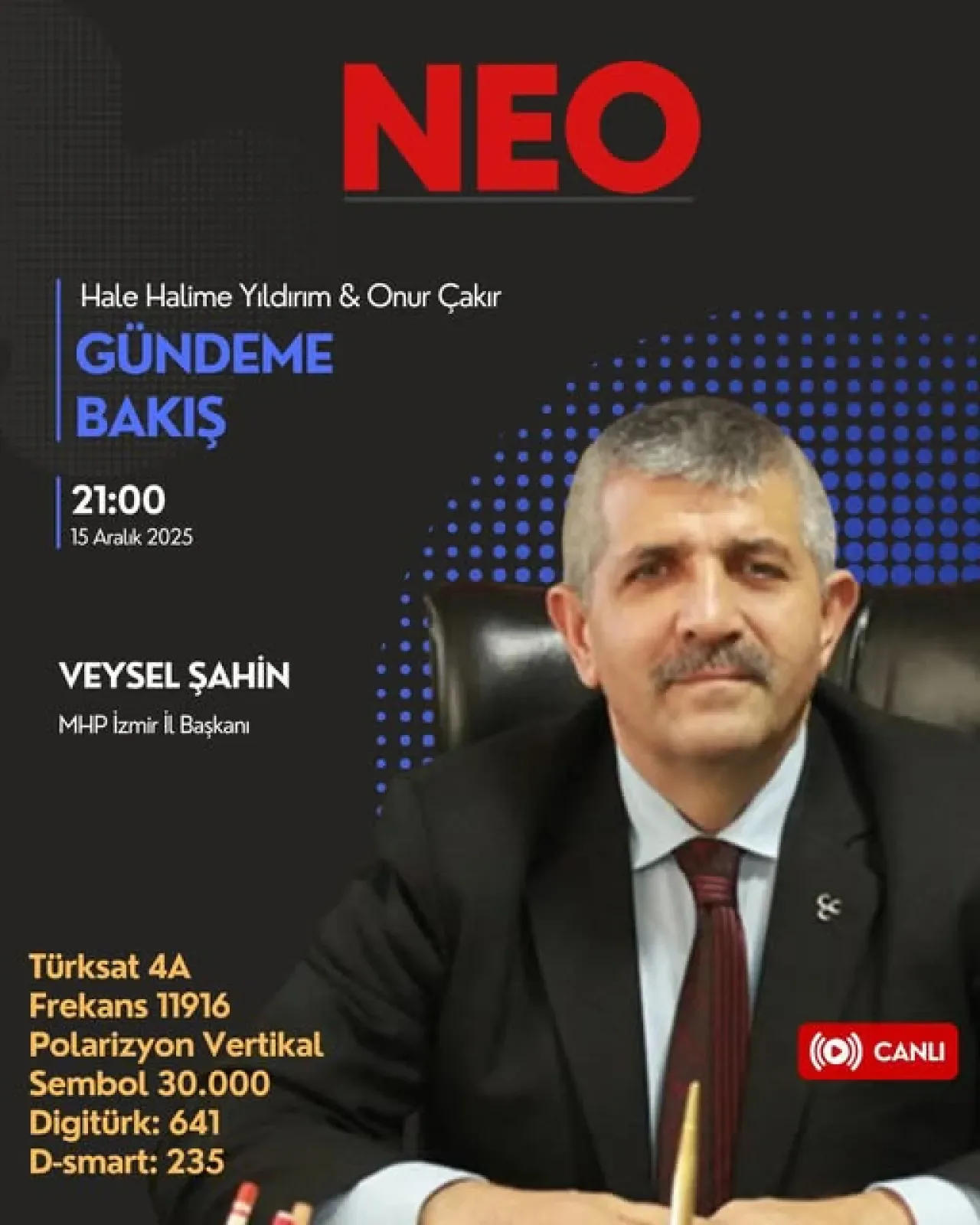 MHP İzmir İl Başkanı Veysel Şahin, Gündeme Bakış Programında Açıklamalarda Bulunacak MHP İzmir İl Başkanı Veysel Şahin, Gündeme Bakış Programında Açıklamalarda Bulunacak