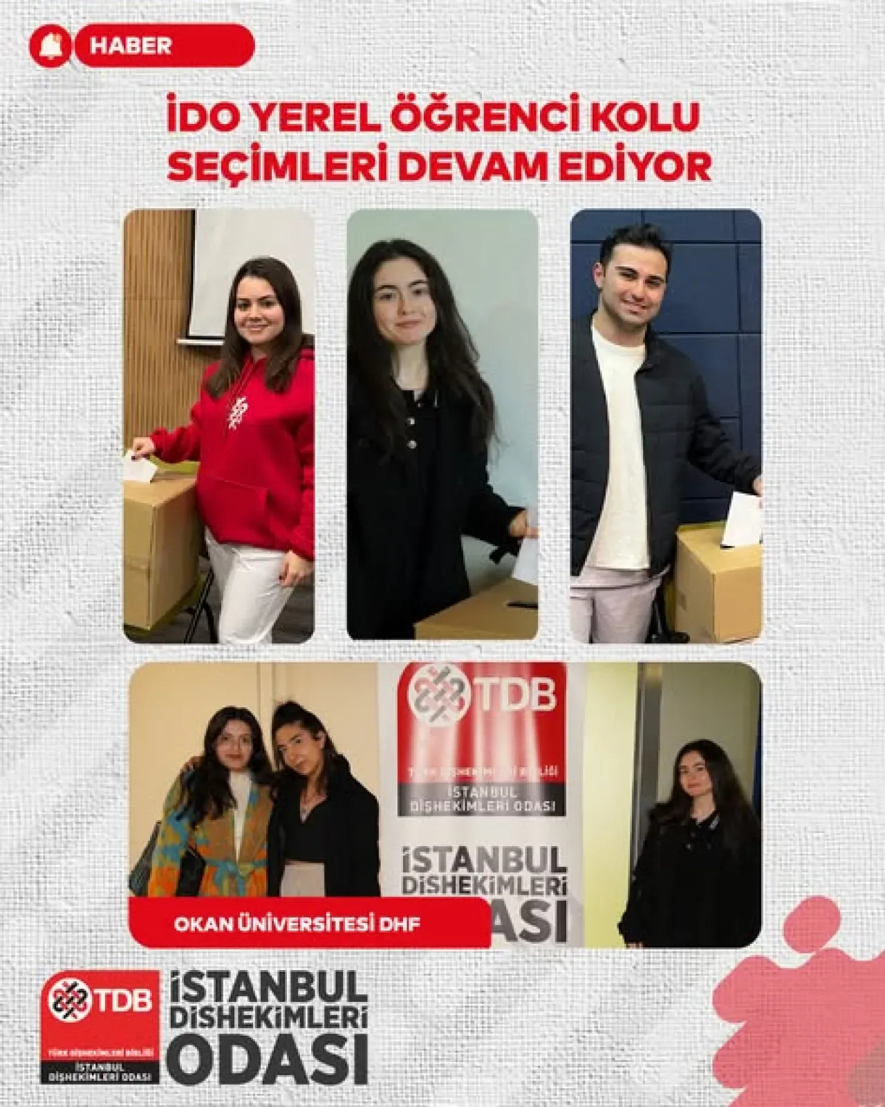 İstanbul'daki Diş Hekimliği Fakültelerinde İDO Yerel Öğrenci Kolu Seçimleri Hız Kesmeden Devam Ediyor İstanbul'daki Diş Hekimliği Fakültelerinde İDO Yerel Öğrenci Kolu Seçimleri Hız Kesmeden Devam Ediyor