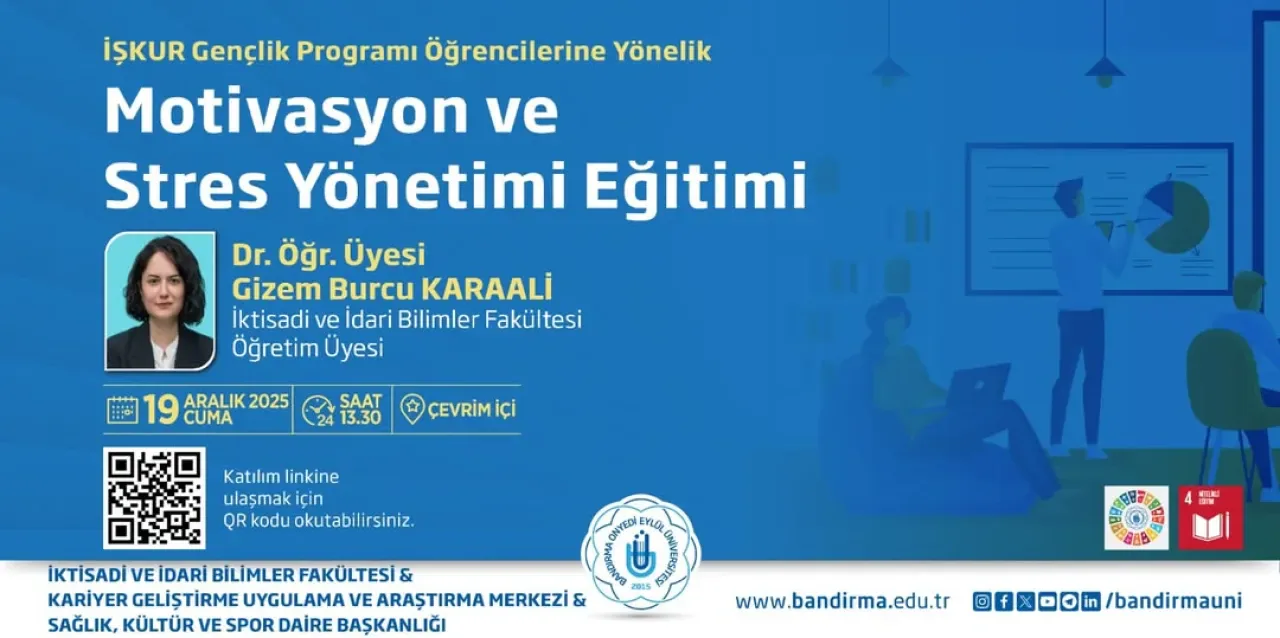 Bandırma 17 Eylül Üniversitesi'nde Öğrencilere Yönelik Motivasyon ve Stres Yönetimi Eğitimi Bandırma 17 Eylül Üniversitesi'nde Öğrencilere Yönelik Motivasyon ve Stres Yönetimi Eğitimi