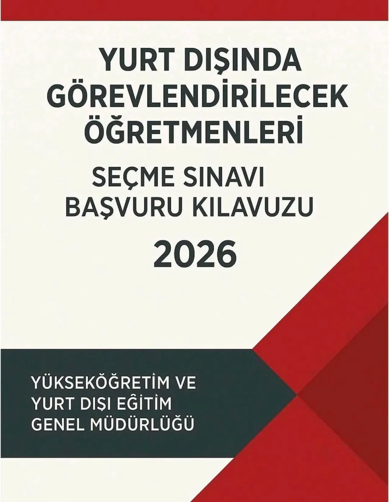 Yurt Dışında Görevlendirilecek Öğretmenlerin Seçim Kılavuzu Yayımlandı Yurt Dışında Görevlendirilecek Öğretmenlerin Seçim Kılavuzu Yayımlandı