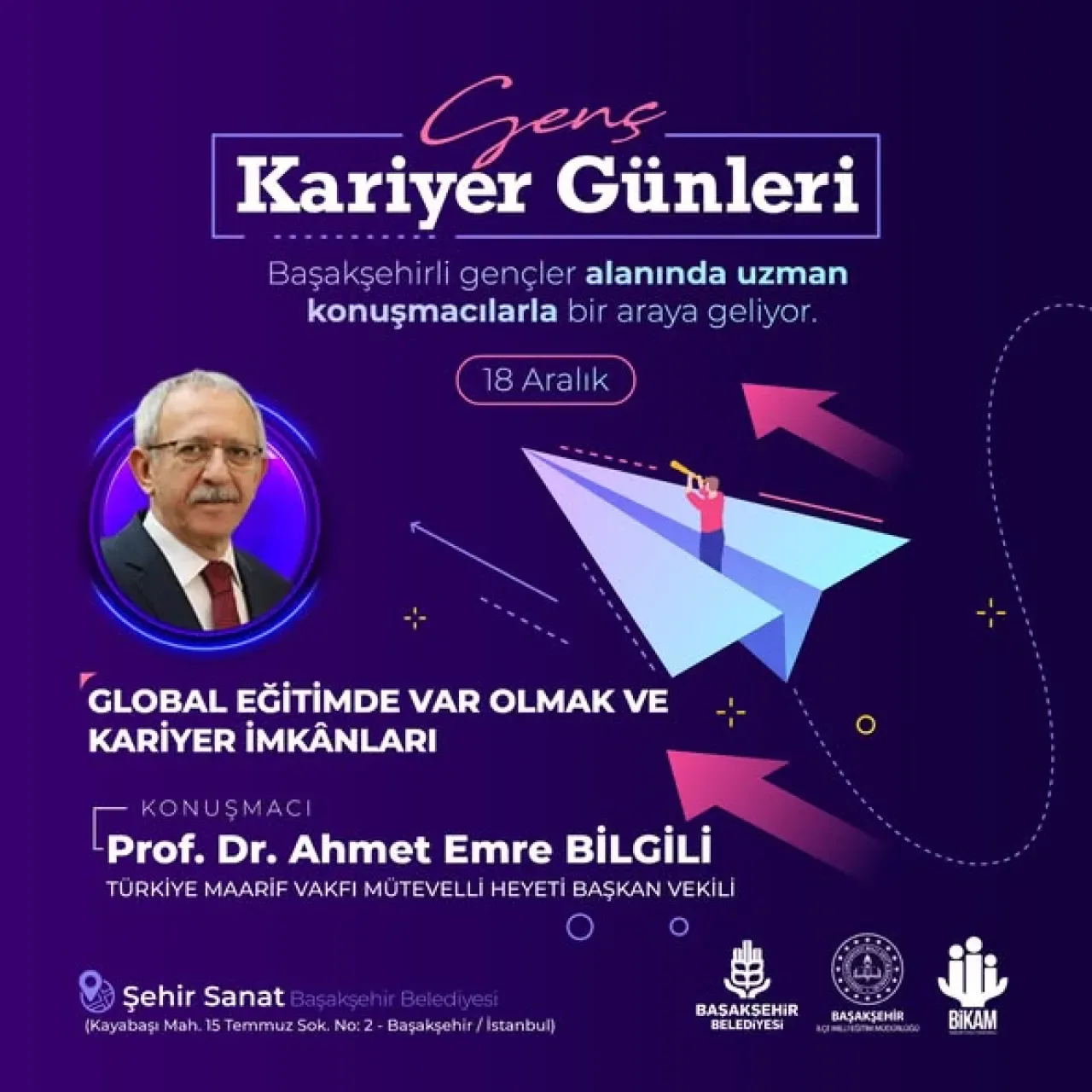 Başakşehir'de Genç Kariyer Günleri: Maarif Vakfı ve Psikolojik Sağlamlık Konuşulacak Başakşehir'de Genç Kariyer Günleri: Maarif Vakfı ve Psikolojik Sağlamlık Konuşulacak
