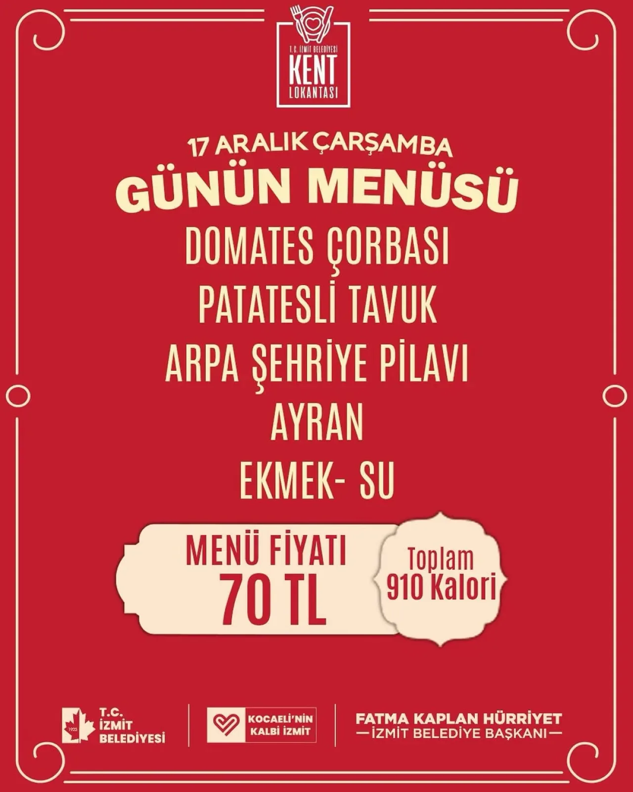 İzmit Belediyesi Kent Lokantası'nın 17 Aralık Menüsü Açıklandı İzmit Belediyesi Kent Lokantası'nın 17 Aralık Menüsü Açıklandı