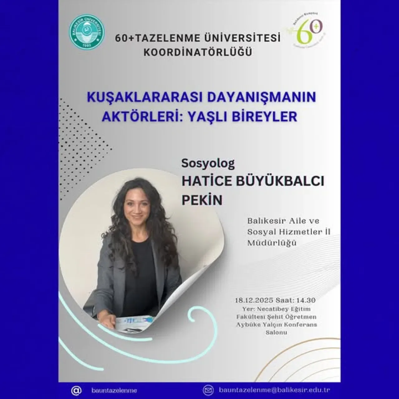 Balıkesir Üniversitesi'nde Kuşaklararası Dayanışma ve Yaşlı Bireylerin Rolü Balıkesir Üniversitesi'nde Kuşaklararası Dayanışma ve Yaşlı Bireylerin Rolü
