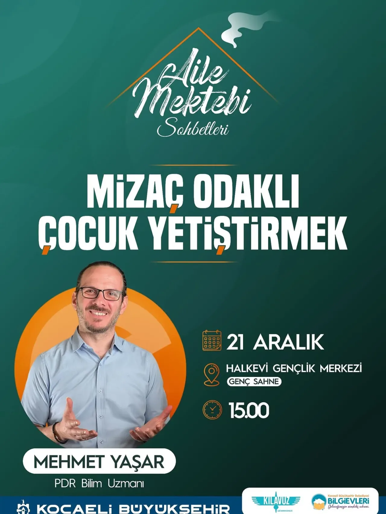 Kocaeli Aile Mektebi'nde Mizaç Odaklı Çocuk Yetiştirme Sohbetleri Kocaeli Aile Mektebi'nde Mizaç Odaklı Çocuk Yetiştirme Sohbetleri