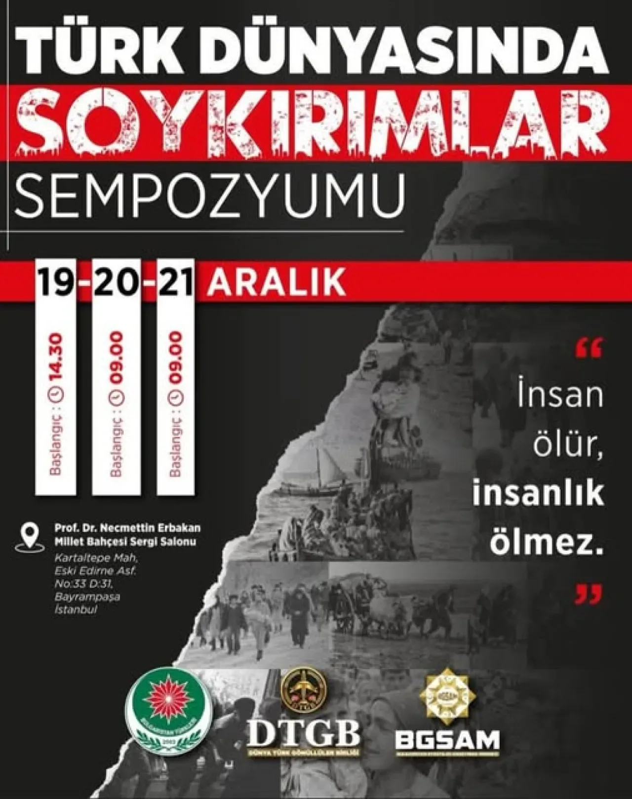 Türk Dünyası Soykırımları Bayrampaşa'da Masaya Yatırılıyor Türk Dünyası Soykırımları Bayrampaşa'da Masaya Yatırılıyor