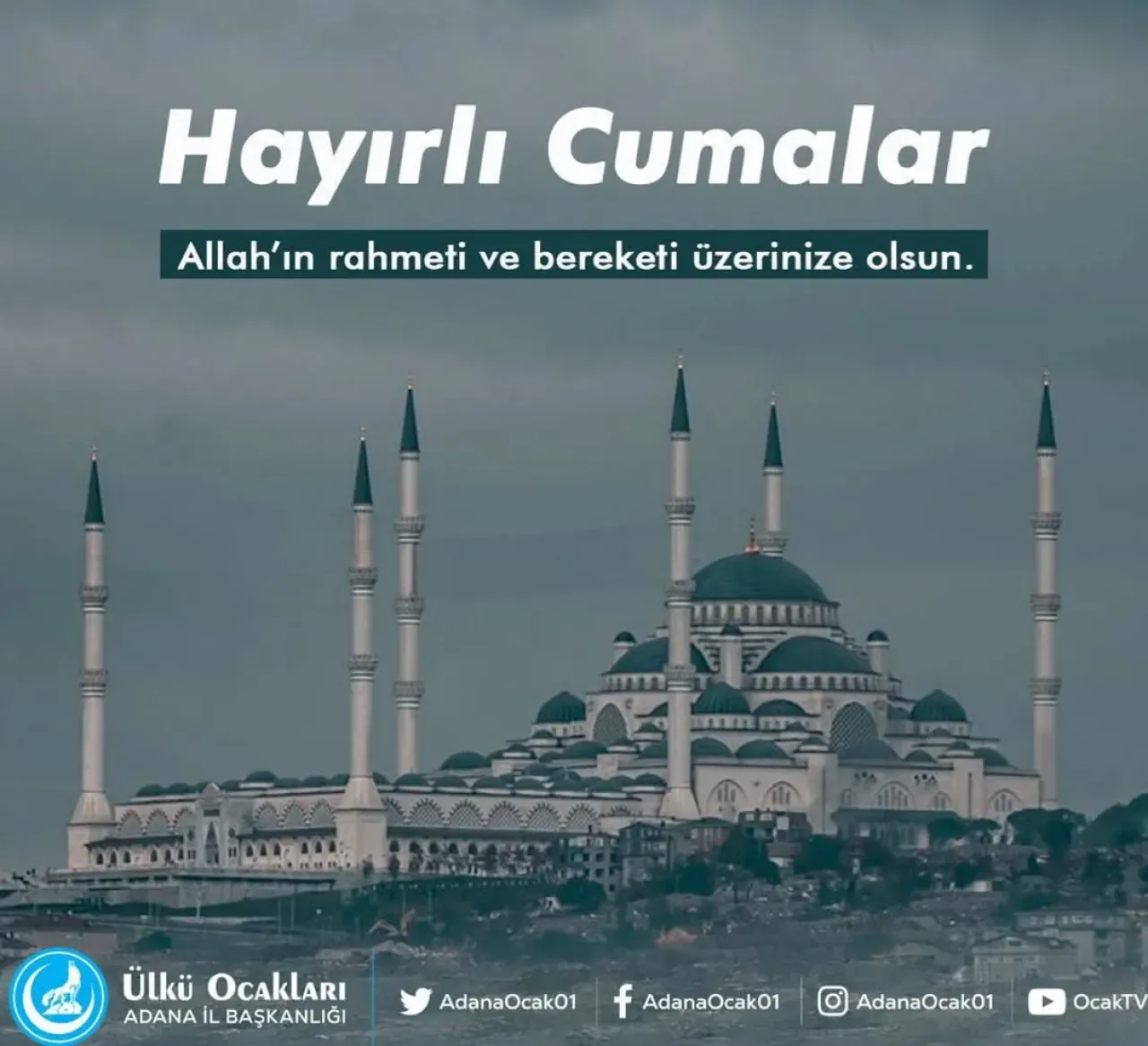 Adana Ülkü Ocakları'ndan Hayırlı Cumalar Mesajı Adana Ülkü Ocakları'ndan Hayırlı Cumalar Mesajı