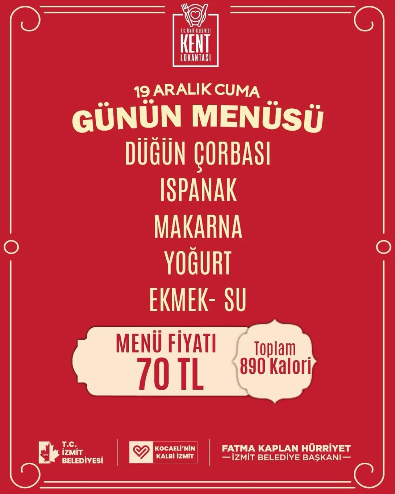 İzmit Belediyesi Kent Lokantası'nda 19 Aralık Menüsü Açıklandı İzmit Belediyesi Kent Lokantası'nda 19 Aralık Menüsü Açıklandı