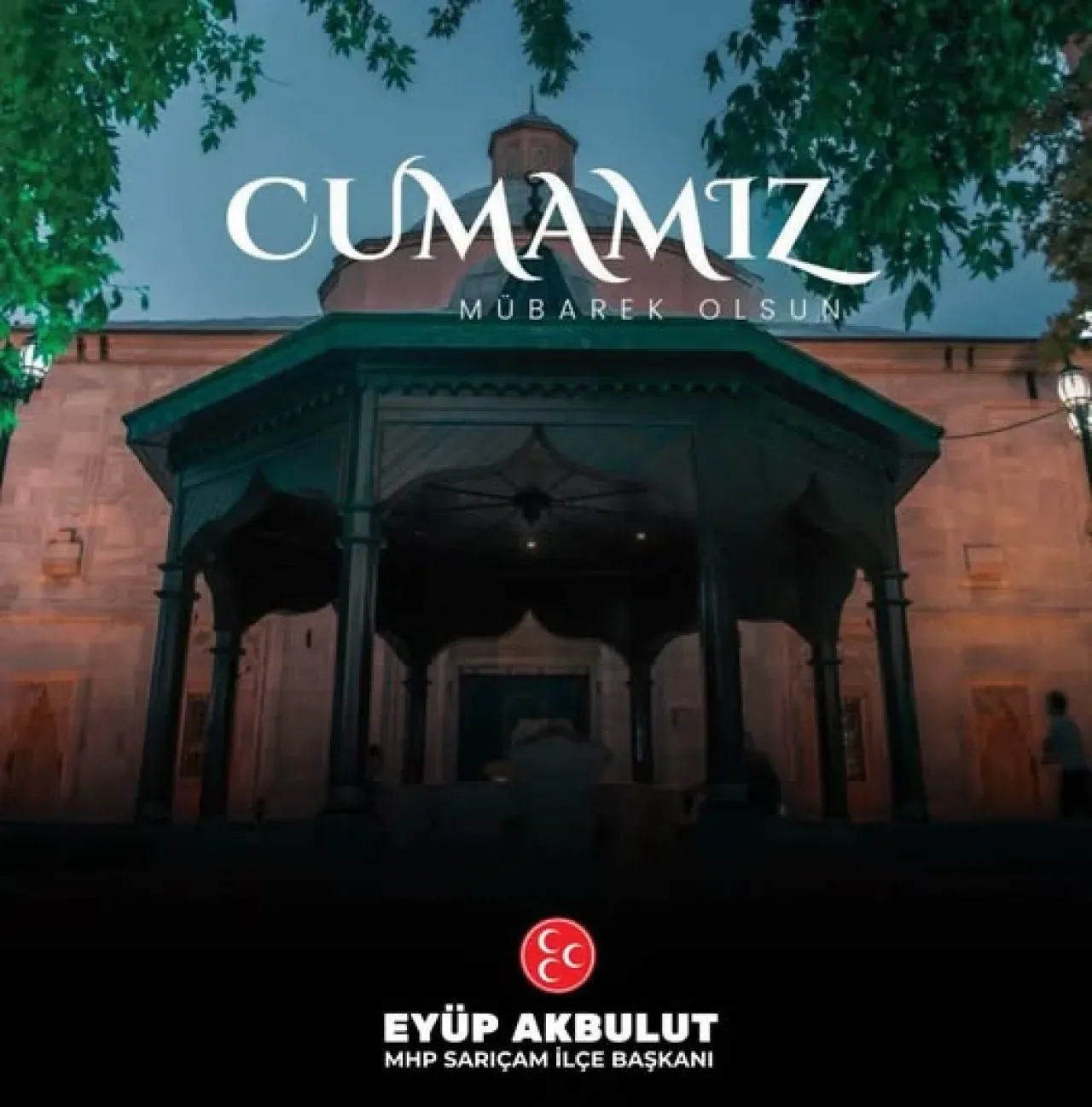 MHP Sarıçam İlçe Başkanı'ndan Cuma Mesajı: "Dualarımız Kabul, Cumamız Mübarek Olsun" MHP Sarıçam İlçe Başkanı'ndan Cuma Mesajı: "Dualarımız Kabul, Cumamız Mübarek Olsun"