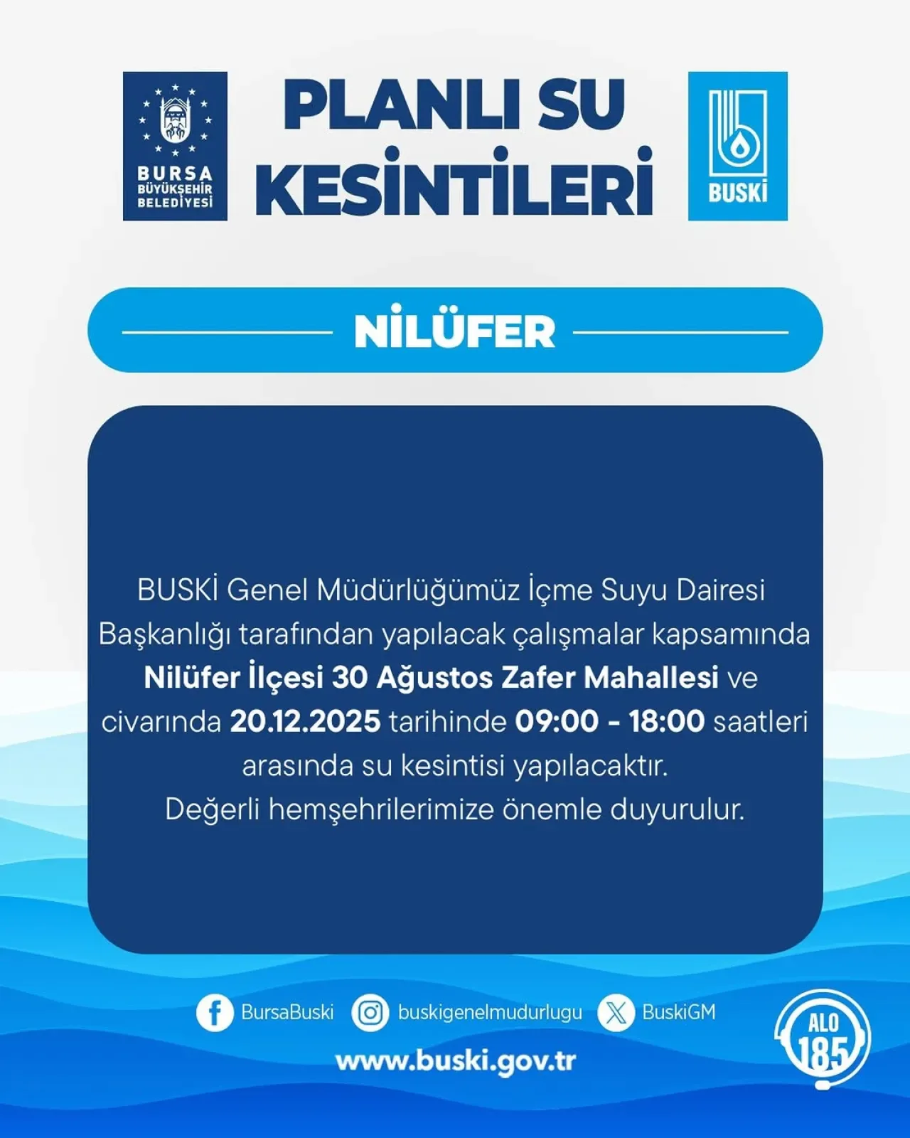 Bursa Su ve Kanalizasyon İdaresi Genel Müdürlüğü'nden Halka Duyuru Bursa Su ve Kanalizasyon İdaresi Genel Müdürlüğü'nden Halka Duyuru