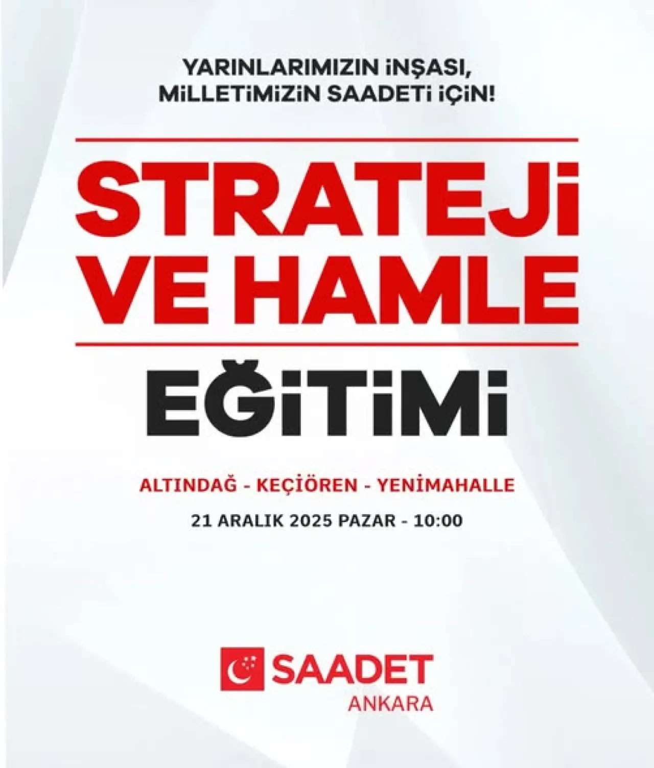 Saadet Partisi, Altındağ, Keçiören ve Yenimahalle'de Bölgesel Eğitim Programı Düzenleyecek Saadet Partisi, Altındağ, Keçiören ve Yenimahalle'de Bölgesel Eğitim Programı Düzenleyecek