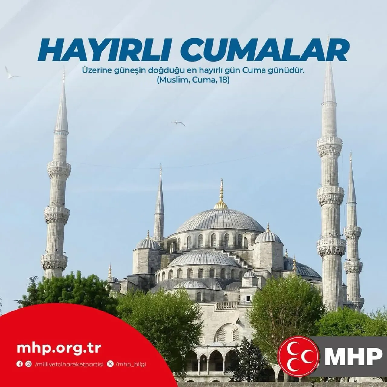 Akyurt MHP İlçe Başkanlığı'ndan Cuma Mesajı Akyurt MHP İlçe Başkanlığı'ndan Cuma Mesajı