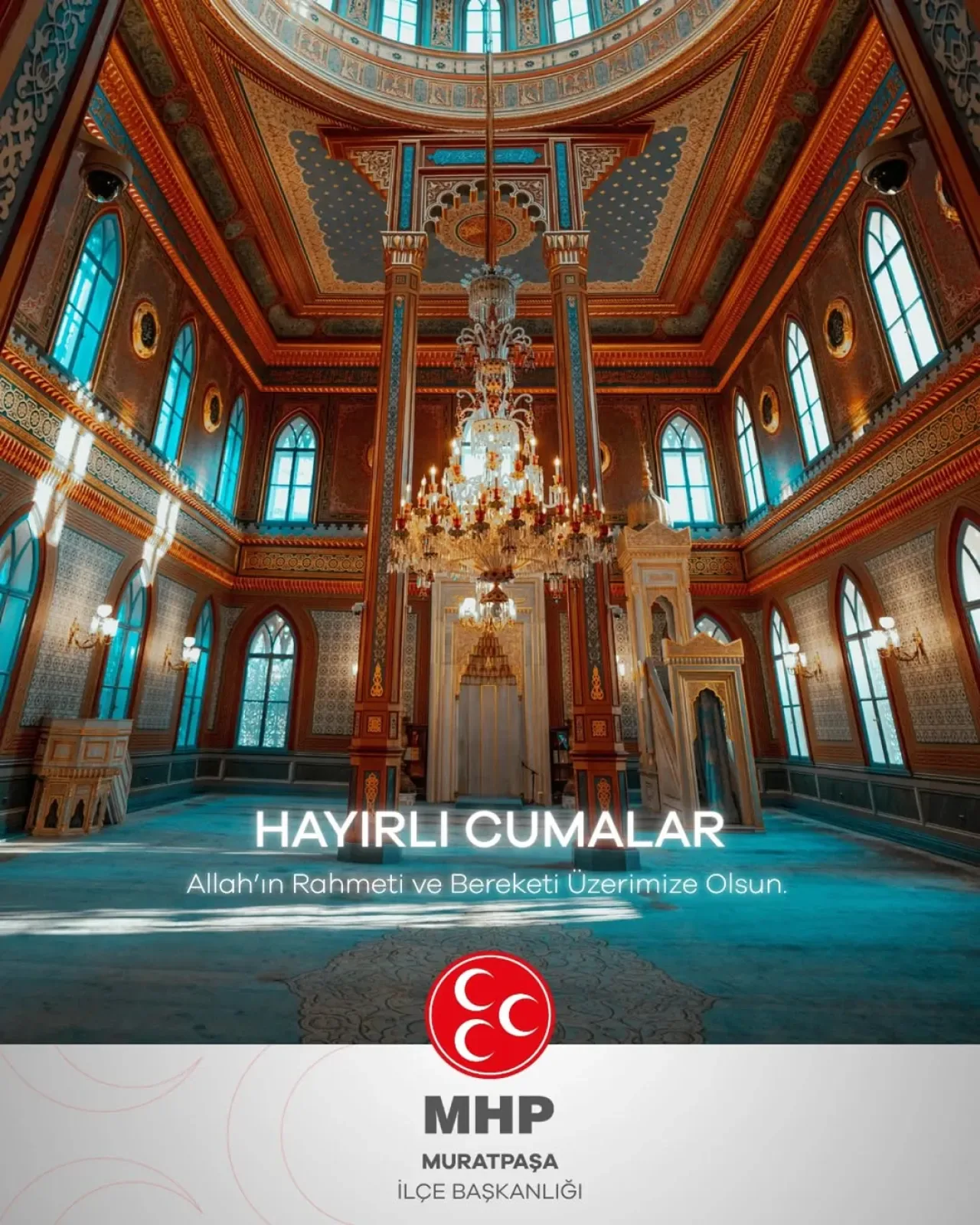 Muratpaşa MHP İlçe Başkanı Ejder Karagöz'den Cuma Mesajı Muratpaşa MHP İlçe Başkanı Ejder Karagöz'den Cuma Mesajı