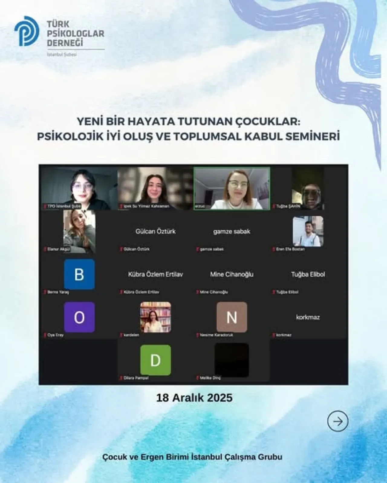 İstanbul'da Çocukların Psikolojik İyi Oluşu ve Toplumsal Kabulü Masaya Yatırıldı İstanbul'da Çocukların Psikolojik İyi Oluşu ve Toplumsal Kabulü Masaya Yatırıldı
