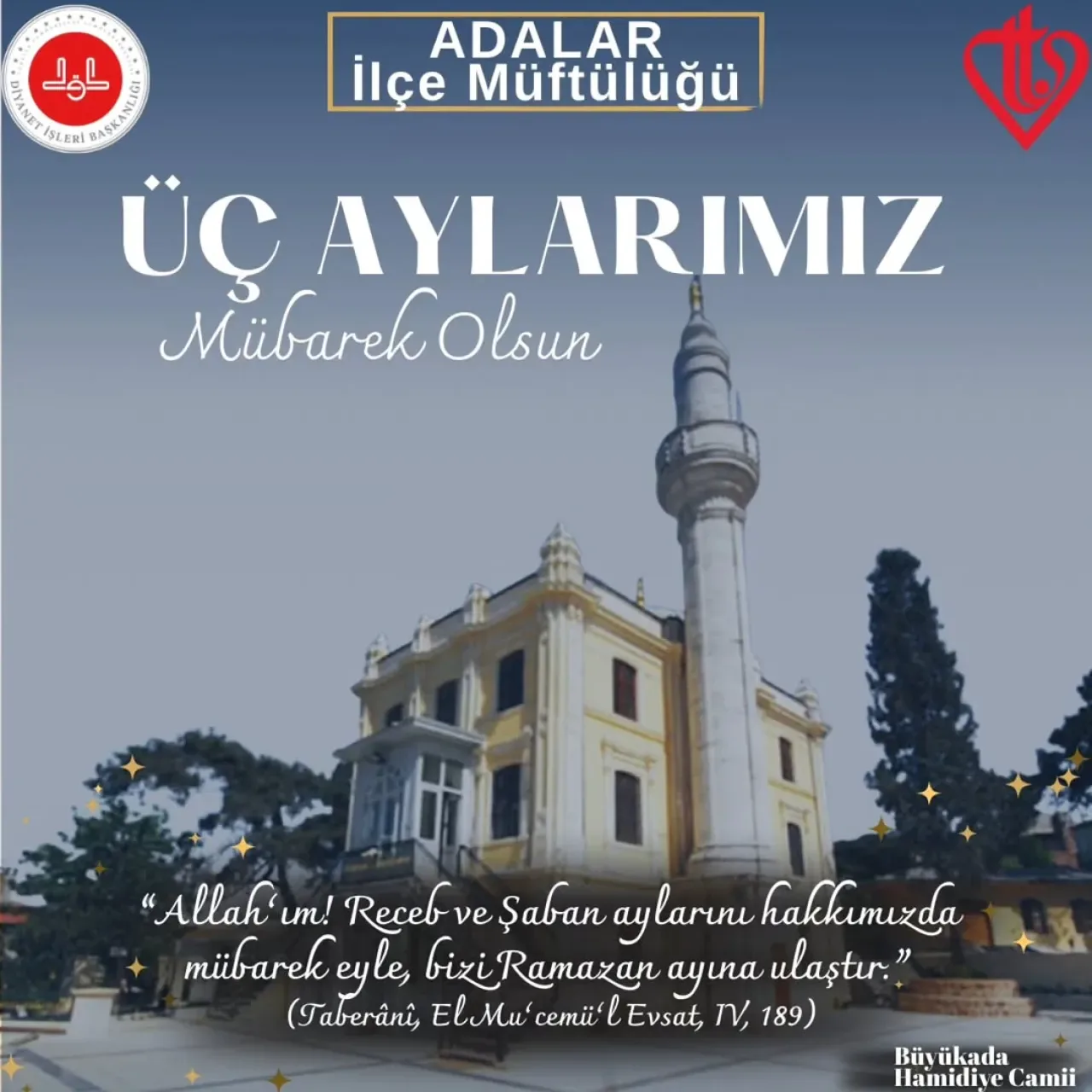 Adalar İlçe Müftülüğü'nden Üç Aylar Mesajı: Rahmet ve Bereket İklimi Başlıyor Adalar İlçe Müftülüğü'nden Üç Aylar Mesajı: Rahmet ve Bereket İklimi Başlıyor