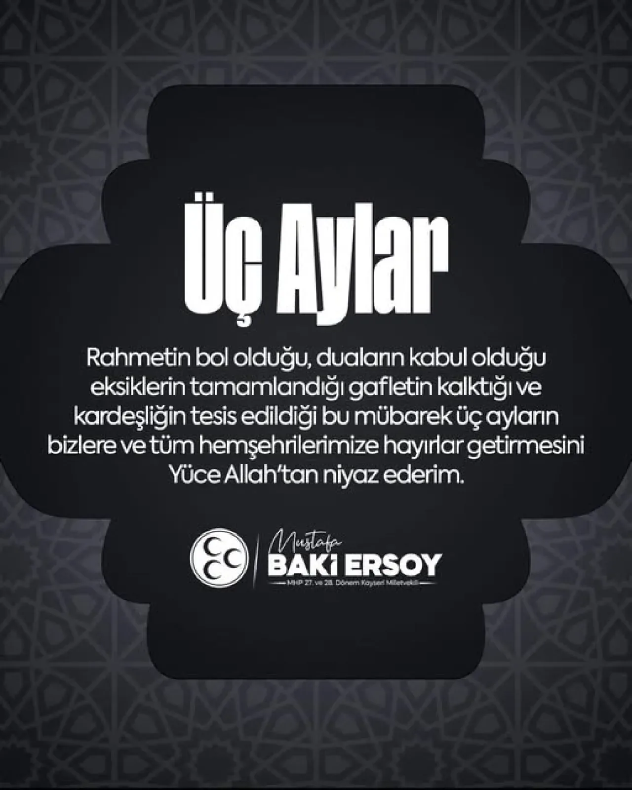 MHP'li Ersoy, Üç Aylar'ın Başlangıcını Tebrik Etti MHP'li Ersoy, Üç Aylar'ın Başlangıcını Tebrik Etti