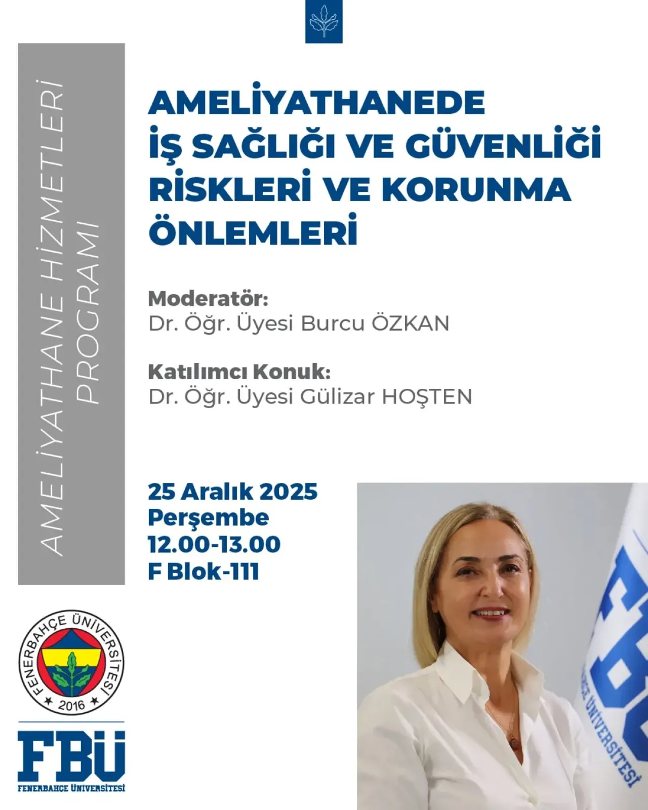 Fenerbahçe Üniversitesi'nden Ameliyathane Çalışanlarına İş Sağlığı ve Güvenliği Eğitimi Fenerbahçe Üniversitesi'nden Ameliyathane Çalışanlarına İş Sağlığı ve Güvenliği Eğitimi