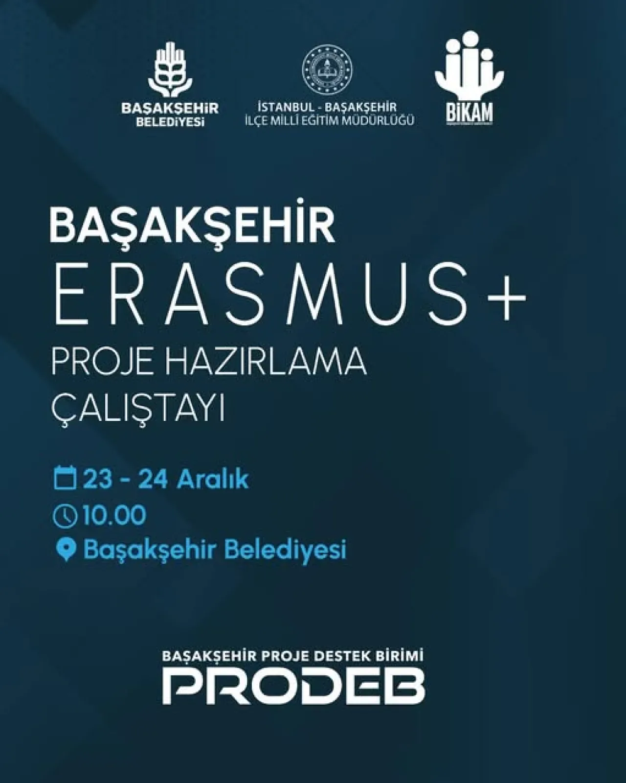 Başakşehir'de Öğretmenlere Yönelik Erasmus Proje Hazırlama Çalıştayı Düzenleniyor Başakşehir'de Öğretmenlere Yönelik Erasmus Proje Hazırlama Çalıştayı Düzenleniyor