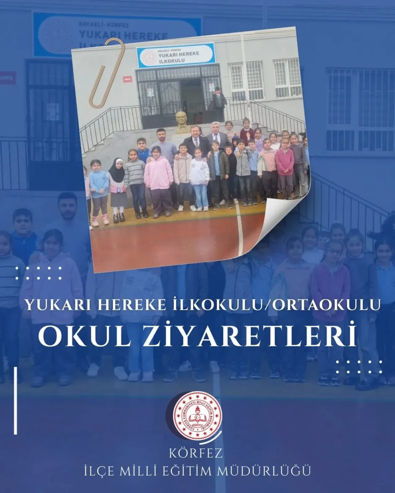 Körfez İlçe Milli Eğitim Müdürü'nden Yukarı Hereke Okullarına Ziyaret Körfez İlçe Milli Eğitim Müdürü'nden Yukarı Hereke Okullarına Ziyaret